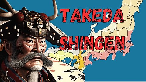 The life of Takeda Shingen, The Tiger of Kai
