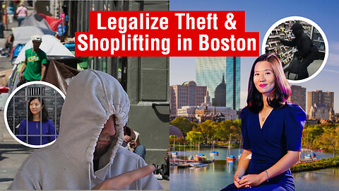 Boston's Mayor Wu Wants No Prosecution for Shoplifting & Larceny