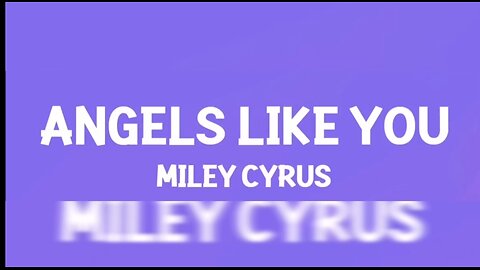 Angels Like You - (Lyrics)