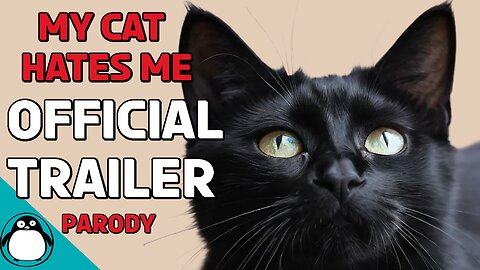 My Cat's Evil And Hates Me - Official Trailer Parody