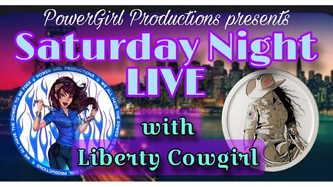 Saturday Night Live in the PowerGirl Multiverse with Liberty Cowgirl Nation #RapidFire #RoundUp