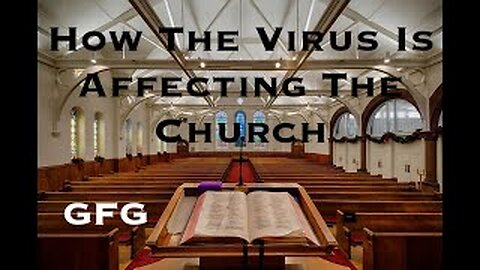 How The VIrus Is Affecting The Church