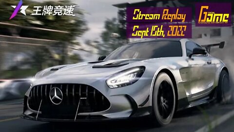 [Ace Racer (CN)/王牌竞速] Season 10 Grinding A Bit | Game Live Stream Replay | Sept 15th, 2022 (GMT+8)