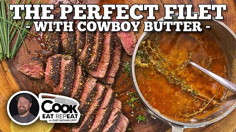 The Perfect Filet with Cowboy Butter