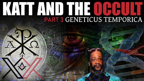Katt and the Occult: Pt 3 Geneticus Temporica - The Ultimate Katt Decode and Beyond