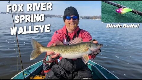 Early Spring Fox River Walleyes, Catching Spring Walleyes on Blade Baits!