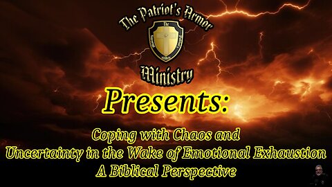 “Coping with Chaos and Uncertainty in the Wake of Emotional Exhaustion - A Biblical Perspective"