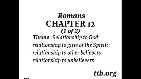 Romans Chapter 12 (Bible Study) (1 of 2)