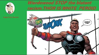 Wierdowood STOP the blatant racism.THOR IS WHITE PEROID#shorts