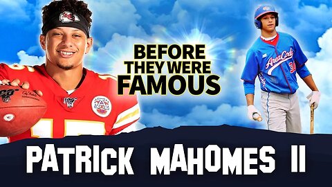 Patrick Mahomes II | Before They Were Famous | Kansas City Chiefs Quarterback Biography
