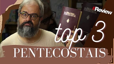 As Melhores Bíblias Pentecostais - Review