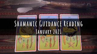 Shamanic Guidance Reading for January 2021