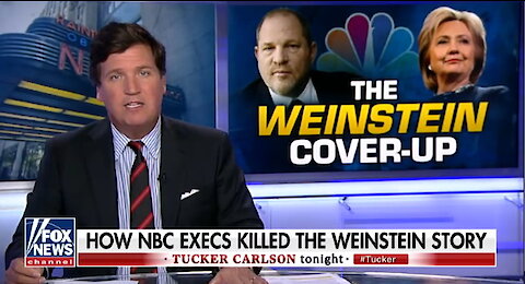 Tucker Carlson: NBC News Helped Cover-Up Harvey Weinstein Allegations