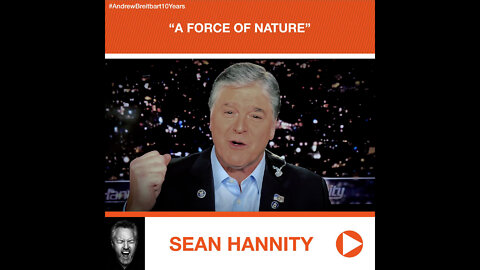 Sean Hannity’s Tribute to Andrew Breitbart: “A Force of Nature”