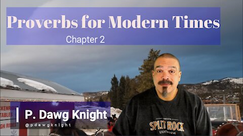 Proverbs for Modern Times- Chapter 2