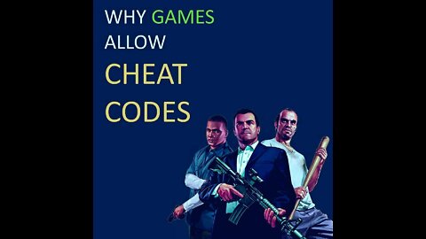 Why game allow cheat code