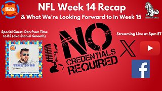 NFL Week 14 Recap & What We're Looking Forward to in Week 15 (Special Guest Dan from Time to BS)