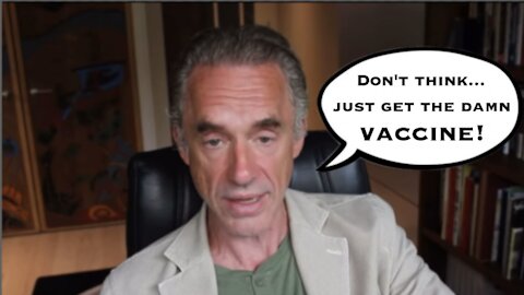 Jordan Peterson: "Get The DAMN Vaccine And Let's Get The HELL Over This!"