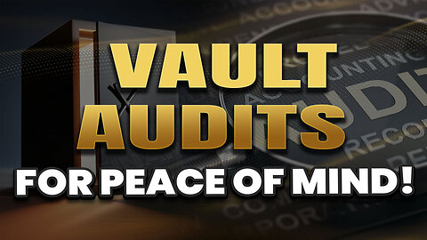 Vault audits give you peace of mind!