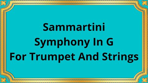 Sammartini Symphony In G For Trumpet And Strings