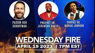 Wednesday Night FIRE! Dr. Brett & Marianne Watson Dr Manuel Johnson Dr Jeremiah Davis Ren Schuffman