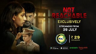 Not Reachable Movie Streaming From July 29 - Raj Digital OTT