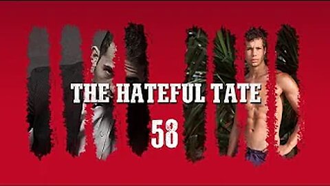 THE HATEFUL TATE 58 | #hatefultate [January 26, 2017]