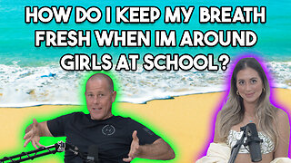 How Do I Keep My Breath Fresh When I'm Around Girls At School?