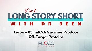 Long Story Short Episode 85: mRNA Vaccines Produce Off-Target Proteins