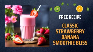 Free Classic Strawberry Banana Smoothie Bliss Recipe🍓🍌🥤+ Healing Frequency🎵