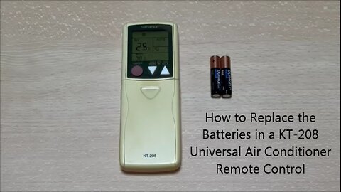 How to Replace the Batteries in a KT-208 Universal Air Conditioner Remote Control