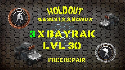 War Commander Holdout 1,2,3, Bonus - 3 x Bayrak Lvl 30 - Free Repair