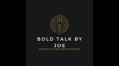 Bold Talk By Joe Podcast | Gen Z