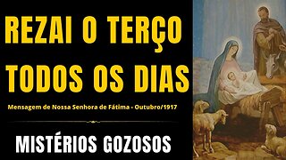 Santo Terço - Mistérios Gozosos (28/08/2023)