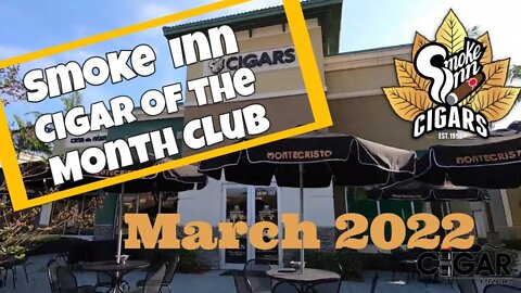 Smoke Inn Cigar of the Month Club March 2022 | Cigar Prop