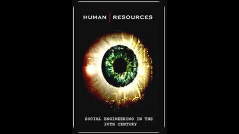 Human Resources Social Engineering in the 20th Century Full Documentary (2010)