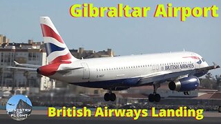 British Airways Landing at Gibraltar Airport from London Heathrow