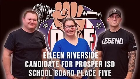 DTF71 The Local Series: Eileen Riverside, Prosper ISD School Board Place 5 Candidate