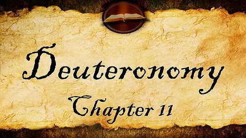 Deuteronomy Chapter 11 | KJV Bible Audio (With Text)