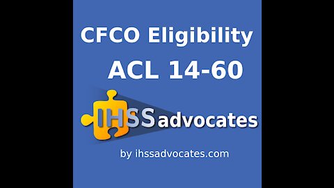 IHSS CFCO Eligibility ACL 14-60