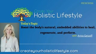 Create Your Holistic Lifestyle - Antra Getzoff (US cryotherapy pioneer and holistic wellness expert)