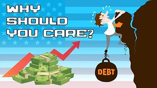 The United States National Debt: Why You Should Care
