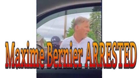 MAXIME BERNIER ARRESTED IN ST. PIERRE-JOLYS, MANITOBA ON JUNE 11TH 2021