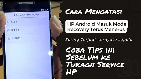 Cara Mengatasi HP Android Masuk Mode Recovery Terus Menerus Ketika Dihidupkan