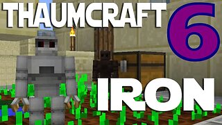 Lets Play Minecraft Thaumcraft 6 ep 22 - Room of Jars And Iron Golem Farming