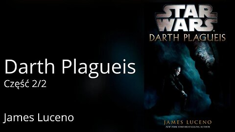 Darth Plagueis Część 2/2, Seria: Star Wars: Gwiezdne wojny - James Luceno