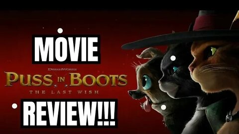 PUSS IN BOOTS 2022: The Last Wish Movie Review!!- (Light SPOILERS, Early Screening!)... 😂❤️💯😎☠️🔥🍿🥳👌