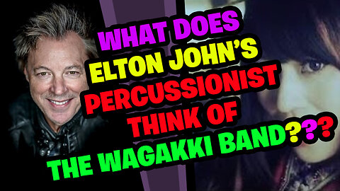 JOHN MAHON from ELTON JOHN'S Band Reacts to WAGAKKI BAND!