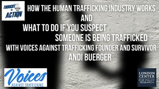How the Human Trafficking Industry Works - With Voices Against Trafficking Founder Andi Buerger