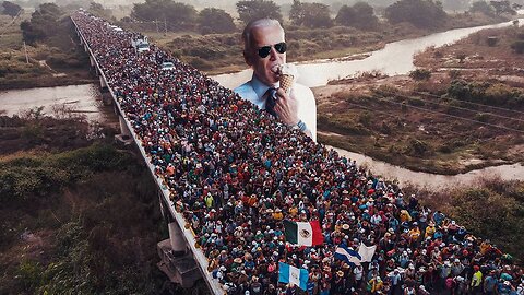 Joe Biden Has Officially Facilitated The Largest Invasion In World History At The U.S. Southern